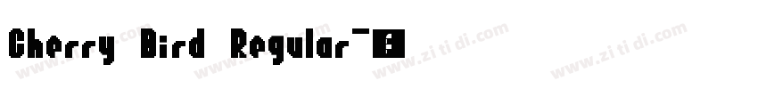 Cherry Bird Regular字体转换